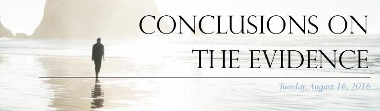 Conclusions on the Evidence